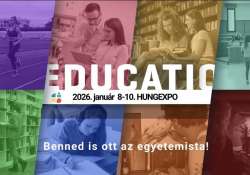 Benned is ott az egyetemista! – 26. Educatio Nemzetközi Oktatási Szakkiállítás
