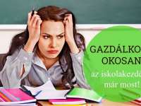 Gazdálkodj okosan az iskolakezdésre már most!