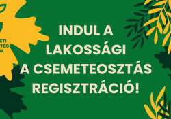 Indul a lakossági ingyenes csemete-regisztráció! Indul a lakossági ingyenes csemete-regisztráció!