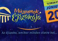 JÚNIUS 20-ÁN ÚJRA MÚZEUMOK ÉJSZAKÁJA JÚNIUS 20-ÁN ÚJRA MÚZEUMOK ÉJSZAKÁJA